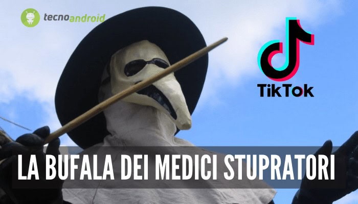TikTok: nella piattaforma si aggira la bufala dei “Medici della peste stupratori”