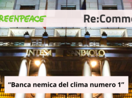 Intesa SanPaolo: Greenpeace e ReCommon la definiscono “Banca nemica del clima numero 1”