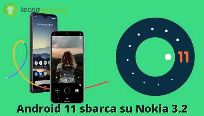 Android 11: il nuovo aggiornamento sbarca persino su Nokia 3.2 