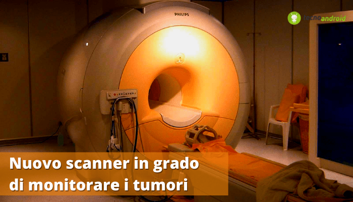 Tecnologia: arriva un nuovo scanner in grado di tenere sotto controllo i tumori