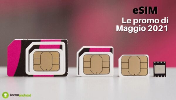eSIM: per il mese di Maggio sono arrivate offerte esclusive, ecco le promo