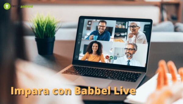 Babbel Live: imparare le lingue in compagnia si può, ecco come fare