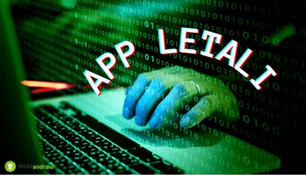 App letali: tenete bene a mente questo elenco, vi salverà lo smartphone