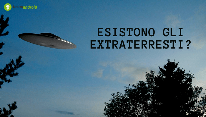 Extraterrestri: esistono altre vite oltre quella umana? Arriva la risposta ufficiale  