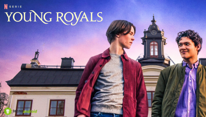 Young Royals: la nuova serie tv originale Netflix è uscita, correte a vederla!