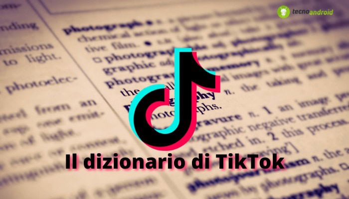 TikTok: "POV", "per te", "DC", "Duets", ecco il DIZIONARIO per decifrare le parole social