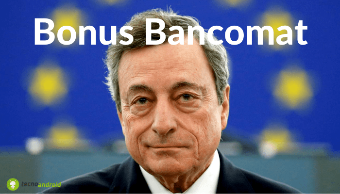Bonus Bancomat: addio cashback, Draghi lancia il bonus per tutti a 320 euro