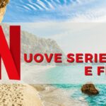 Netflix: il colosso americano fa sul serio, ecco le novità imperdibili di Agosto