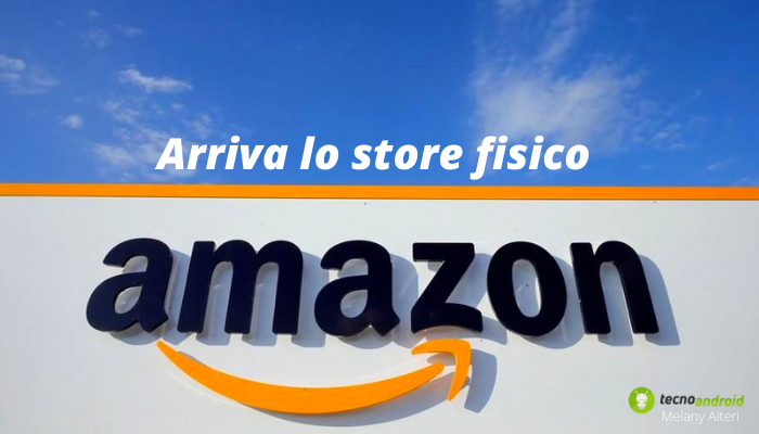Amazon: addio e-commerce, stanno arrivando i negozi fisici in cui acquistare di tutto