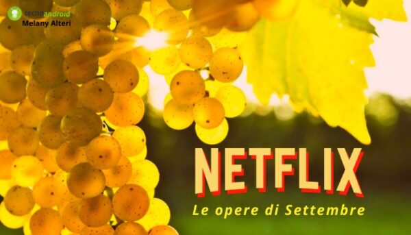 Netflix: serie tv, film e documentari, a Settembre non potete perdere le nuove uscite!