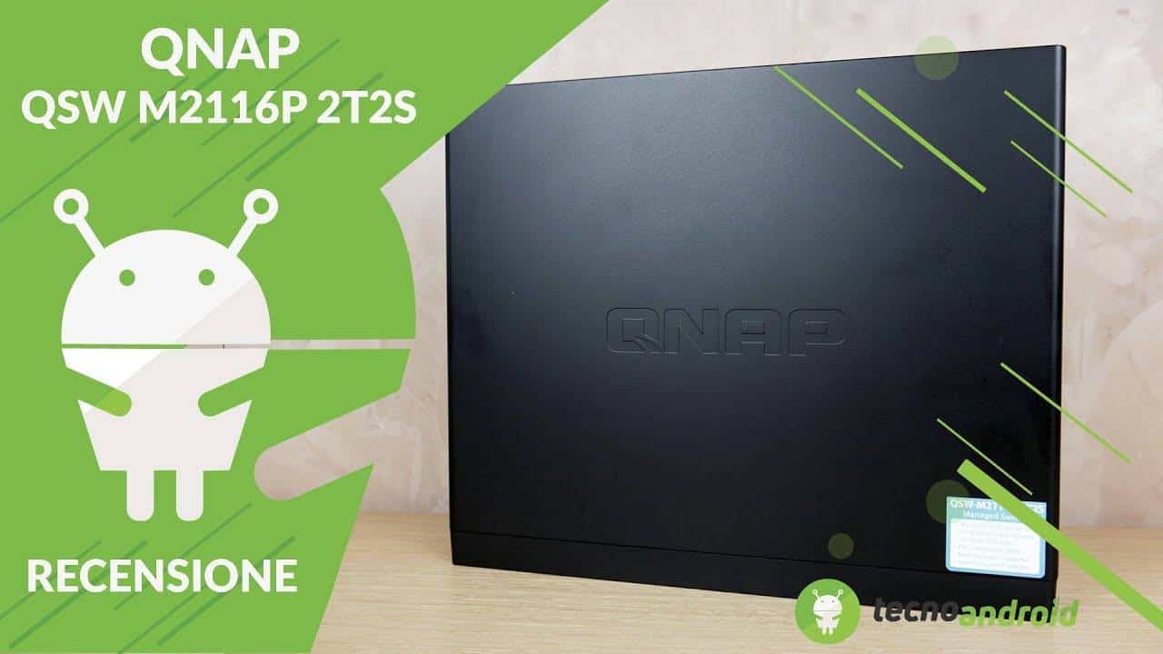 Recensione QNAP QSW M2116P 2T2S: tecnologia PoE per uno SWITCH di qualità