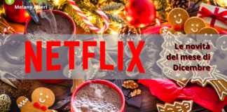 Netflix: a Natale ne vedremo delle belle, ecco le nuove opere previste per Dicembre