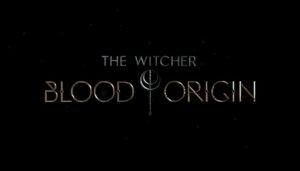 The Witcher, Blood Origin, Netflix,