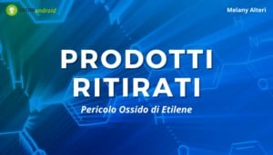 Prodotti ritirati: la corsa contro l'ossido di etilene non è ancora finita