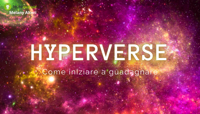 Hyperverse: come entrare a far parte della nuova frontiera del guadagno