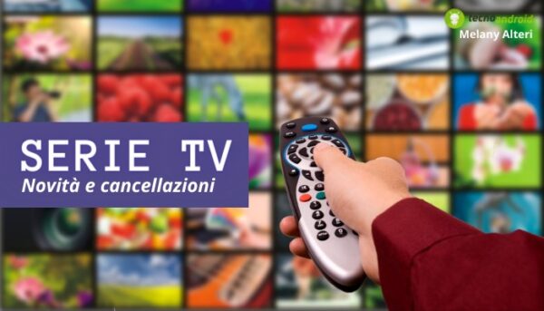 Serie TV: è un viavai continuo! Ecco i nuovi titoli e quelli che verranno cancellati
