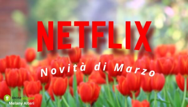Netflix: dal 28 Febbraio cambia tutto, ecco le novità in arrivo