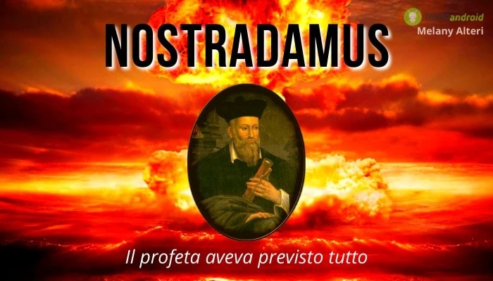 Nostradamus: l’astrologo e profeta aveva previsto la guerra già nel 1555
