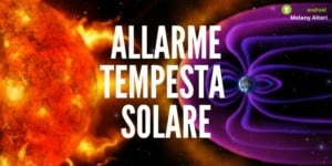 Tempesta Solare: siamo nel bel mezzo del caos, cosa sta per succedere?