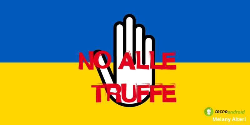 Ucraina: criminali senza pietà, ora la truffa si cela anche nelle donazioni per l'Ucraina