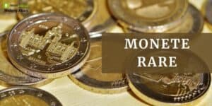 Monete rare: se possiedi questi esemplari da 2 euro puoi ritenerti fortunato