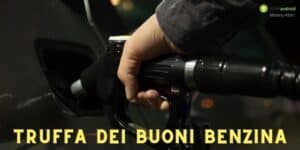 Buono Benzina: mega sconto sui carburanti, ma è una truffa senza precedenti
