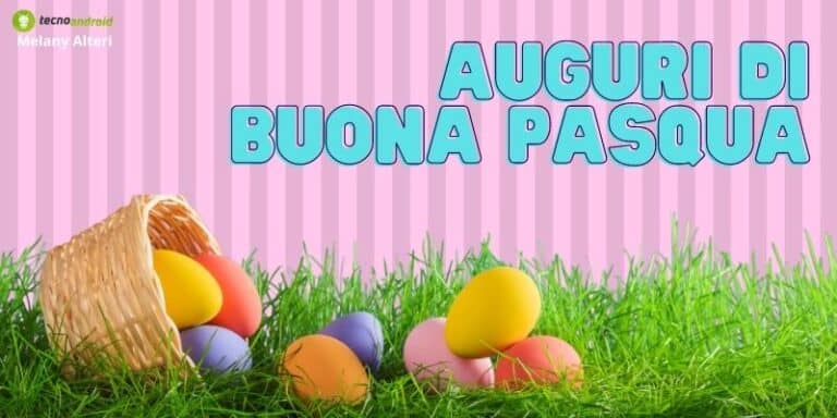 Auguri di Buona Pasqua: distinguetevi dalla massa con queste frasi pronte!