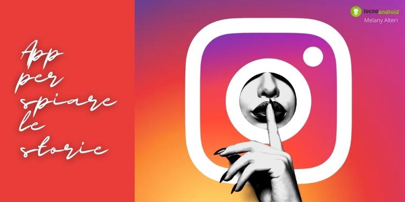 Instagram: come spiare le storie degli altri senza essere scoperti