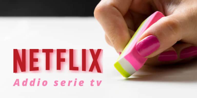 Netflix: è arrivato il momento di dire definitivamente addio a queste serie tv