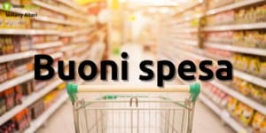 Buoni spesa: in questo modo riuscirete a farla con meno di 20 euro!