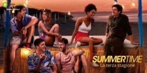 Summertime: siete pronti a sognare? Sta tornando la terza stagione della serie!