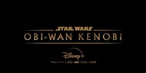 Star Wars, Obi-Wan Kenobi, Disney, Disney+