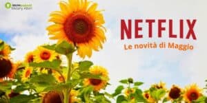 Netflix: non sai cosa fare stasera? Noi ti consigliamo questi nuovi titoli!