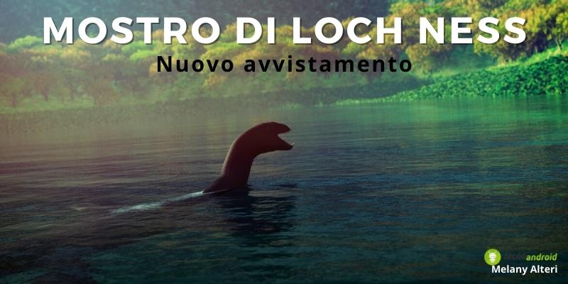 Mostro di Loch Ness: nuovo avvistamento, scoperta una grande notizia