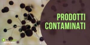 Prodotti ritirati: dopo la salmonella arriva la Fumonisina, stavolta è letale