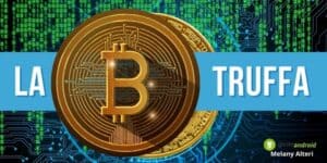 Truffa dei bitcoin: non lasciatevi convincere dal messaggio subdolo, vi deruberà!