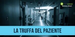 Truffa: si finge paziente per impietosire, deruba tutto l'ospedale