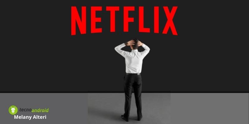 Netflix: strage di serie tv e film, l'elenco spaventa tutti