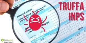Truffa Inps: non fidatevi, siete stati appena coinvolti nella frode!