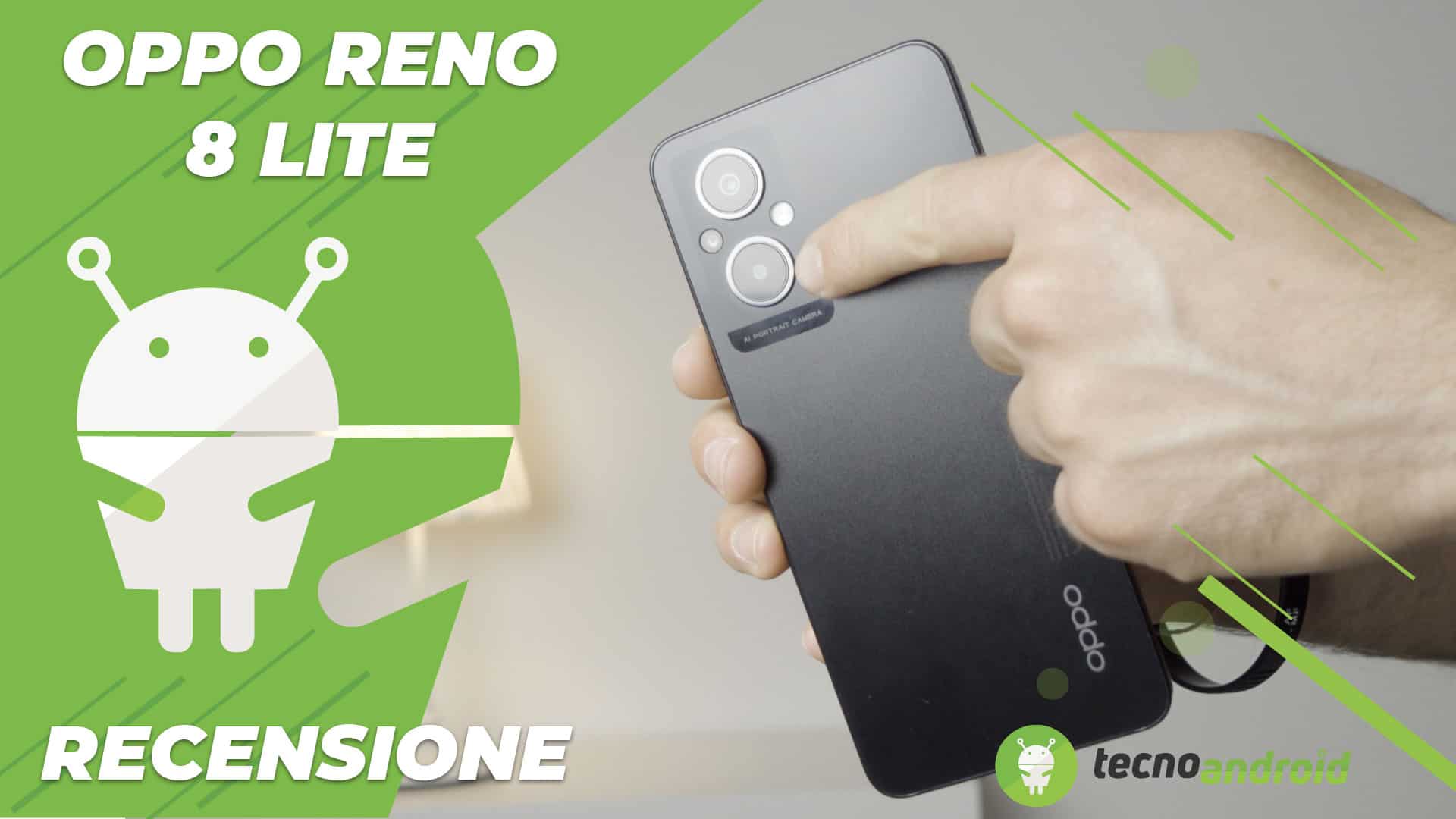 Recensione Oppo Reno 8 Lite: super equilibrato