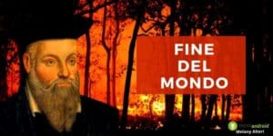 Nostradamus: abbiamo le ore contate, la fine del mondo è dietro l'angolo