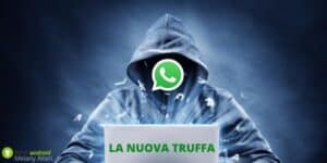 WhatsApp: addio ai vecchi metodi, questa truffa ti ruba l'account con un codice!