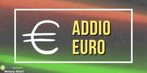 Euro: prepariamoci a dire addio all'attuale valuta, presto verrà sostituita