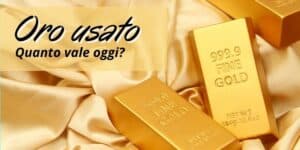 Oro usato: nel 2022 ne bastano 100g per vivere nella ricchezza