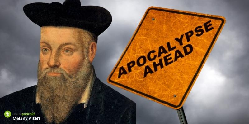 Nostradamus: quello che accadrà nel 2022 ci distruggerà definitivamente