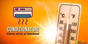 Condizionatori: il caldo è moltissimo, ma se continuiamo così rischiamo il blackout