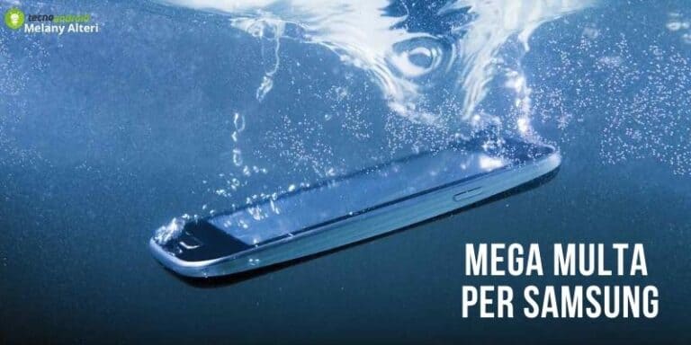 Samsung Galaxy: lo smartphone sembra resistente all'acqua ma non lo è, scatta la multa