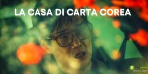 La Casa di Carta, Corea: tra originale e remake le differenze sono abissali