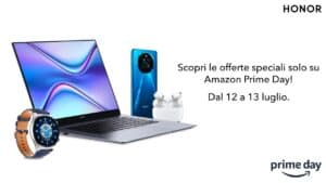 Honor regala con gli Amazon Prime Day 2 giorni di super offerte