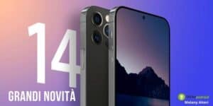 iPhone 14: il nuovo modello Apple si distinguerà da tutti gli altri, ecco perché